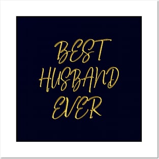 Best husband ever Posters and Art